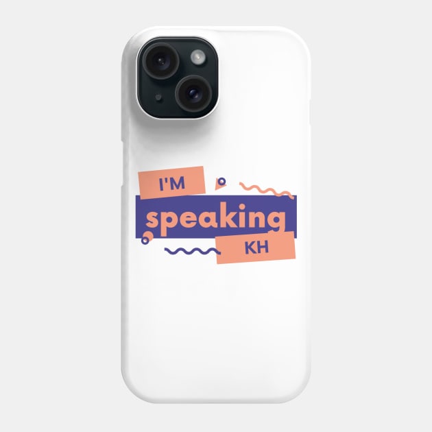 I'm Speaking Shirt, Kamala Harris Shirt, Woman Power, 2020 Election Shirts, Democrat Shirt, Women's March, Woman Up, Joe Biden 2020 Phone Case by ronfer