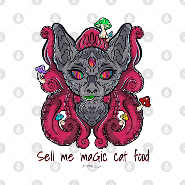 Sell me magic cat food - Catsondrugs.com - rave, edm, festival, techno, trippy, music, 90s rave, psychedelic, party, trance, rave music, rave krispies, rave by catsondrugs.com