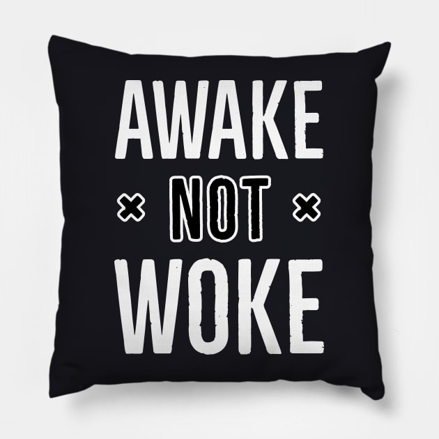 Awake Not Woke Pillow by Suzhi Q