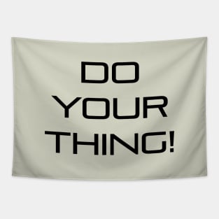 Do Your Thing! Tapestry