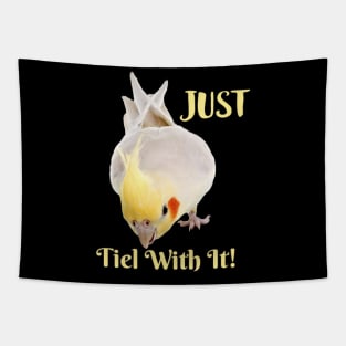 Cockatiel Parrot , Just Tiel With It! Tapestry