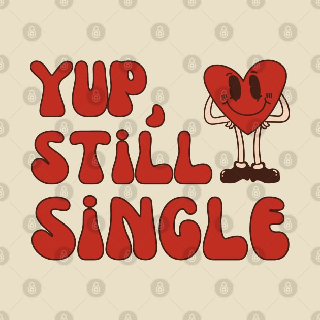 Still Single Valentines Day, Anti Valentine Single by WaBastian