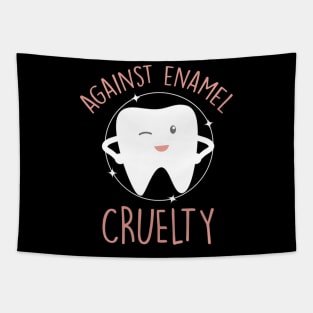 Dentist Dental Assistant Against El Cruelty Tapestry