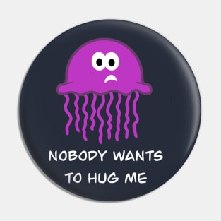 No Hugs for You Pin