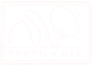 Truth or Die Magnet