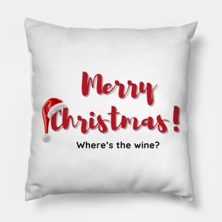 Merry Christmas Where's The Wine Pillow