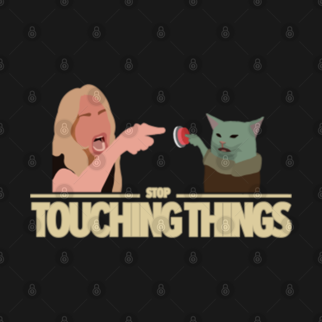 Discover Stop touching things - Baby Yoda - T-Shirt