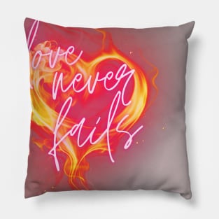 Love never fails Pillow