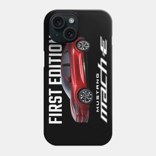 Mustang Mach-E First Edition - Rapid Red Phone Case