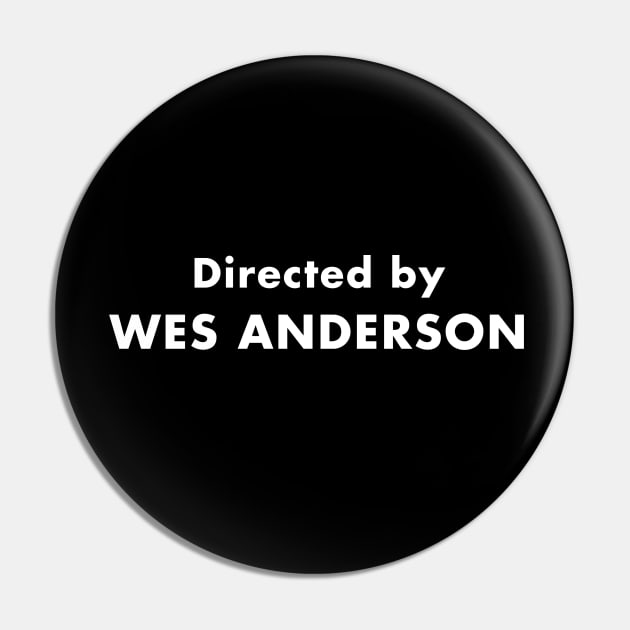 Directed by Wes Anderson Futura Font Pin by thegoldenyears