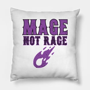 Mage Not Rage Pillow