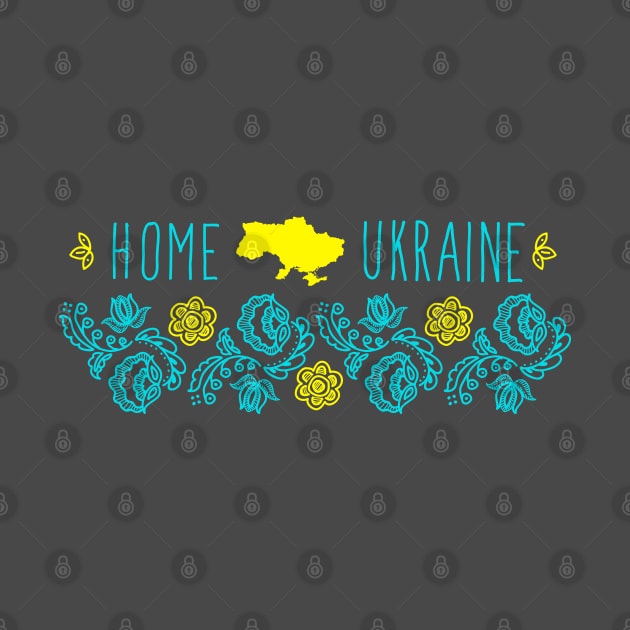 Ukraine is my home by Olga Berlet