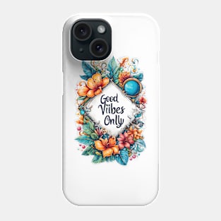 Positive Aura: 'Good Vibes Only' Radiance Phone Case