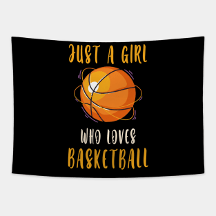 Just A Girl Who Loves Basketball Tapestry