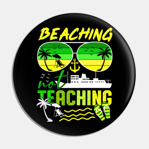 Beaching Not Teaching Pin by GreenCraft