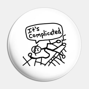 It's Complicated Pin