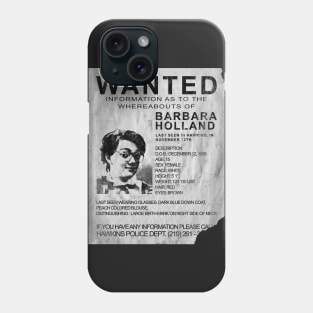 Barb is Wanted Phone Case