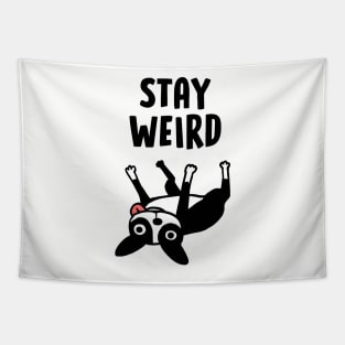 Stay Weird - Funny Boston Terrier Cartoon Dog Tapestry
