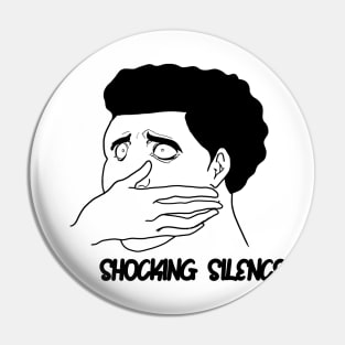 shocking silence Pin