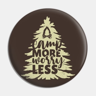 Camp More Worry Less Tree Pin