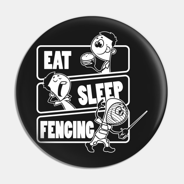 Eat Sleep Fencing - Fencing players gift design Pin by theodoros20