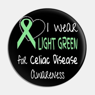 I Wear Light Green for Celiac Disease Awareness product Pin
