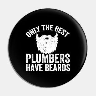 Only the best plumbers have beards Pin