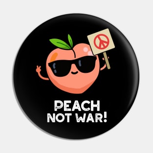 Peach Not War Cute Fruit Pun Pin