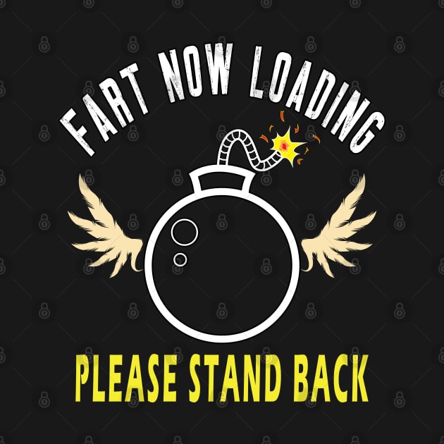 Warning Fart Now Loading Please Stand Back by ArticArtac