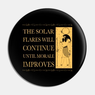 The solar flares will continue until morale improves Pin