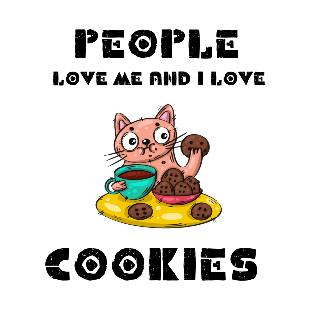 People love me and i love cookies by NICHE&NICHE