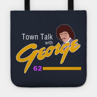 Town Talk with George Newman Tote