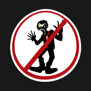 No Zombies Allowed! T-Shirt