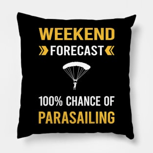 Weekend Forecast Parasailing Parascending Parakiting Paraskiing Pillow