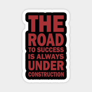 ROAD UNDER CONSTRUCTION Magnet