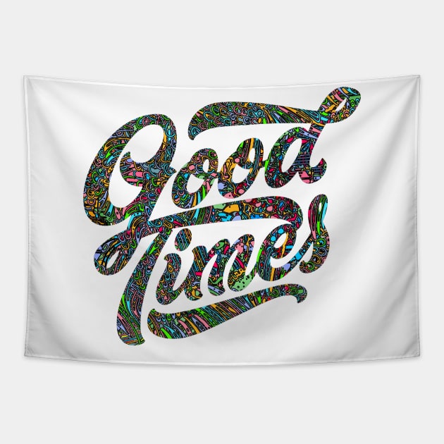 Good Times Shirt Tapestry by joyjeff