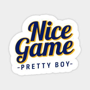 Nice Game Pretty Boy Magnet