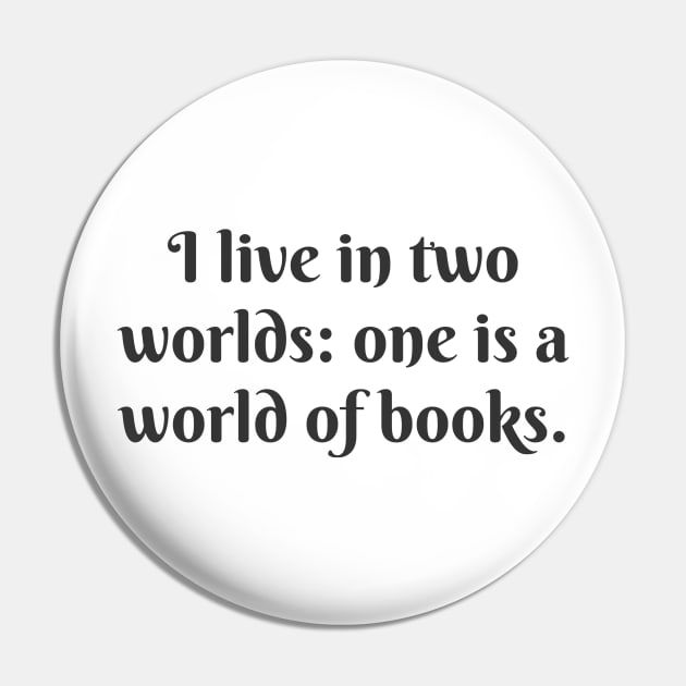 A World of Books Pin by ryanmcintire1232