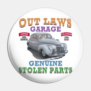 Outlaws Garage Classic Car Hot Rod Novelty Gift Pin