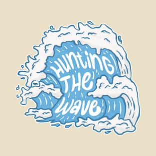 Surf design with letter “Hunting The Wave” T-Shirt