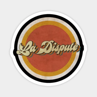 circle vintage La Dispute Magnet