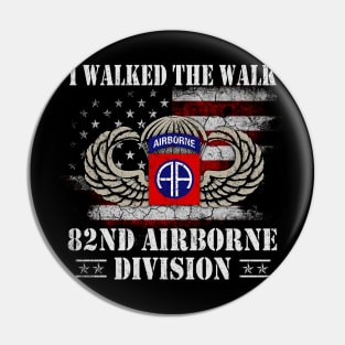 I Walked The Walk 82nd Airborne Division T Shirt Mens -  Veterans Day Gift Pin