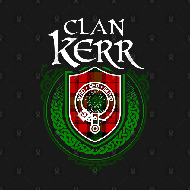 Discover Clan Kerr Surname Scottish Clan Tartan Crest Badge - Scottish Clan - T-Shirt