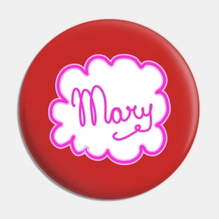 Mary. Female name Pin