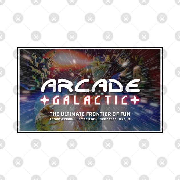 Arcade Galactic - The Ultimate Frontier Of Fun by arcadeheroes