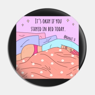 It’s okay if you stayed in bed Pin