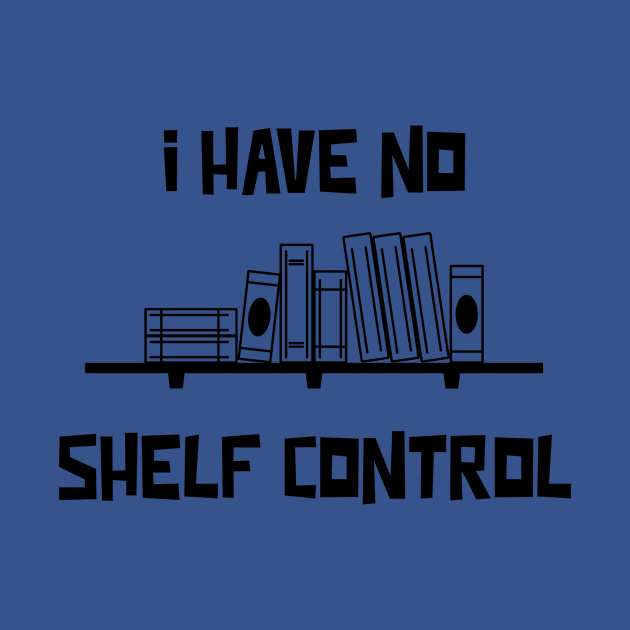 I have no shelf control by THobbyists