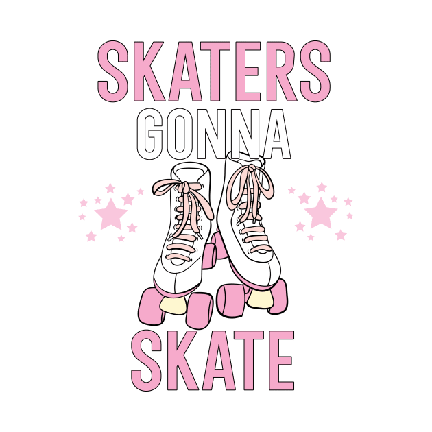 Skaters gonna skate by maxcode