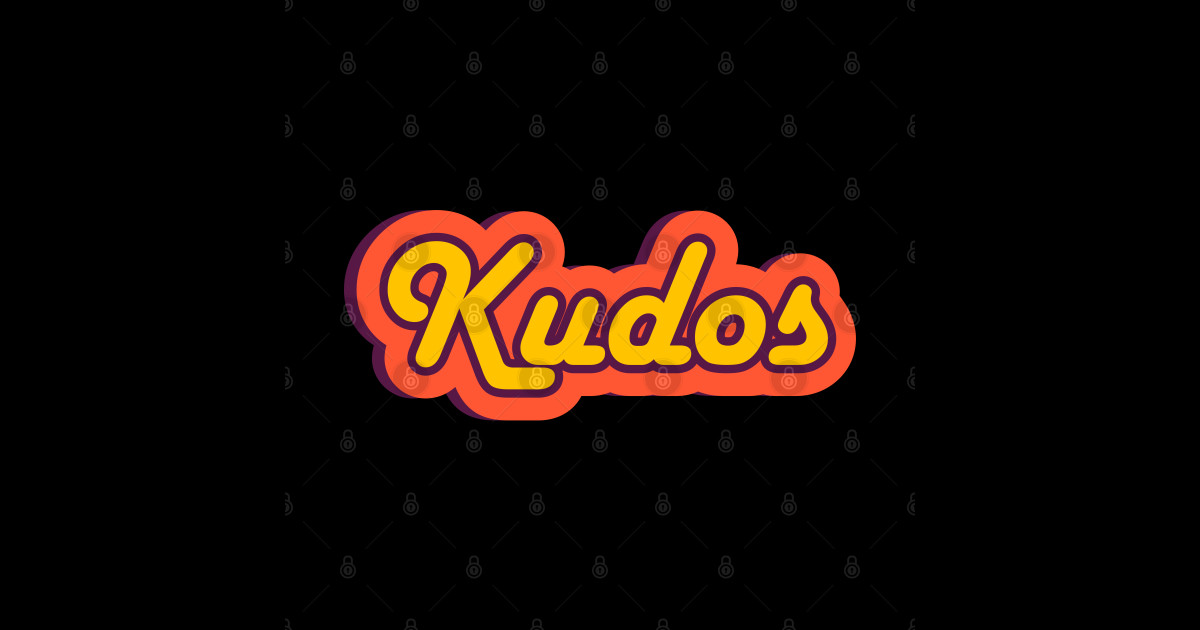 Kudos Retro Text Slogan Word Kudos T Shirt TeePublic
