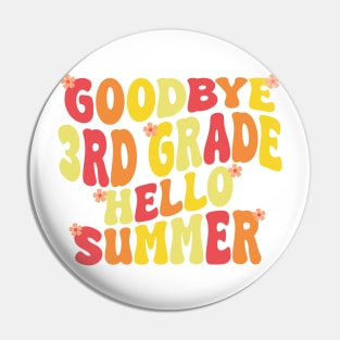 goodbye 3rd grade hello summer Pin